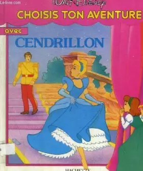 Couverture du produit · Choisis ton aventure avec Cendrillon (Choisis ton aventure)