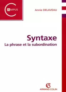 Couverture du produit · Syntaxe. La phrase et la subordination
