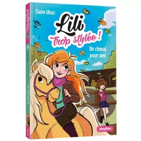 Couverture du produit · Lili TROP STYLÉE - Un CHEVAL POUR AMI - T4