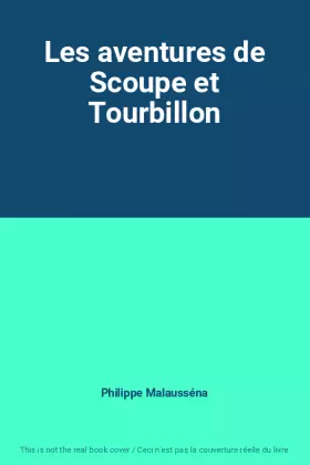 Couverture du produit · Les aventures de Scoupe et Tourbillon