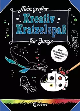 Couverture du produit · Mein großer Kreativ-Kratzelspaß: Für Jungs: Kratzeln und Malen, die ideale Beschäftigung für Jungs ab 5 Jahre (Kreativ-Kratzelb