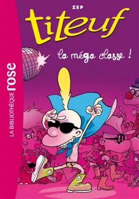Couverture du produit · Titeuf 13 - La méga classe!