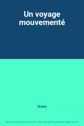 Couverture du produit · Un voyage mouvementé