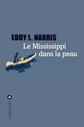 Couverture du produit · Le Mississippi dans la peau