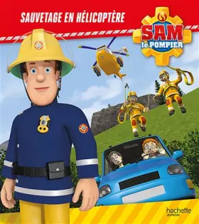 Couverture du produit · Sam le Pompier - Sauvetage en hélicoptère