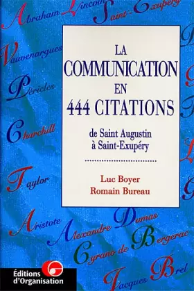 Couverture du produit · La communication en citations : 444 citations de Saint Augustin à Saint Exupéry