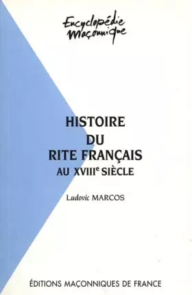 Couverture du produit · Histoire du rite français au XVIIIe siècle