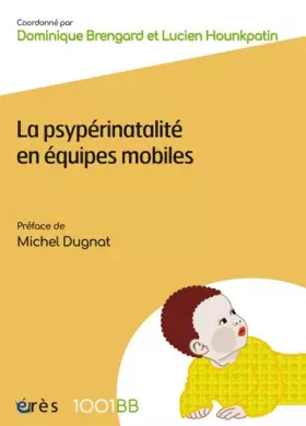 Couverture du produit · 1001 BB 192 - La psypérinatalité en équipes mobiles