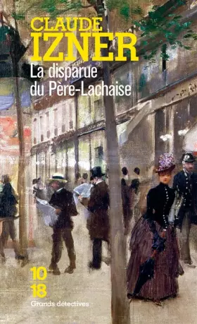 Couverture du produit · Les Enquêtes de Victor Legris, tome 2 : La Disparue du père Lachaise