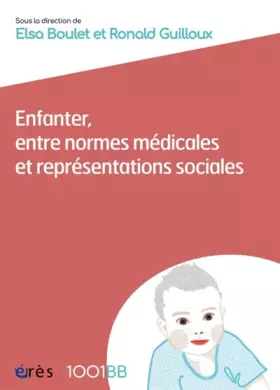 Couverture du produit · 1001 BB 190 - Enfanter, entre normes médicales et représentations sociales (190)