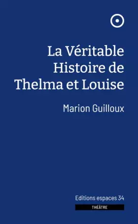 Couverture du produit · La véritable histoire de Thelma et Louise (2024)