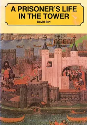 Couverture du produit · A Prisoner's Life in the Tower