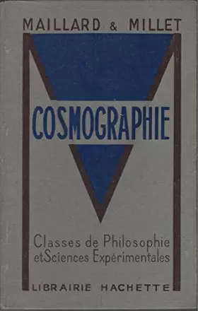 Couverture du produit · Cosmographie. Classes de Philosophie et Sciences Expérimentales.