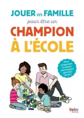 Couverture du produit · Jouer en famille pour être un champion à l'école