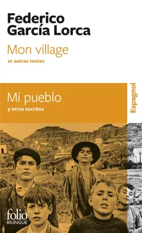 Couverture du produit · Mon village et autres textes/Mi pueblo y otros escritos