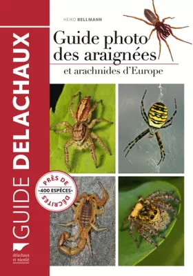 Couverture du produit · Guide photo des araignées et arachnides d'Europe