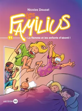 Couverture du produit · Les Familius, La flemme et les enfants d'abord: Tome 11