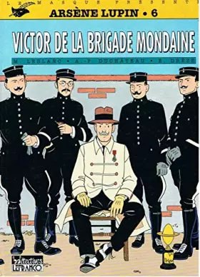 Couverture du produit · ARSENE LUPIN N°6 : VICTOR DE LA BRIGADE MONDAINE