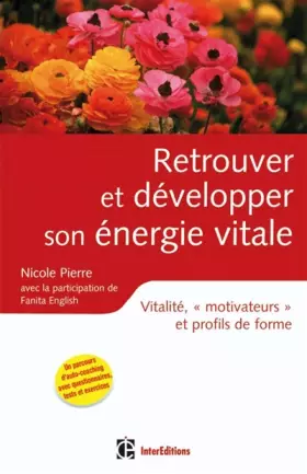 Couverture du produit · Retrouver et développer son énergie vitale - Vitalité, «motivateurs» et profils de forme