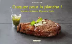 Couverture du produit · Craquez pour la plancha ! : Viandes, poissons, légumes, fruits...