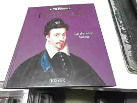 Couverture du produit · Henri III Le dernier Valois