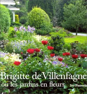 Couverture du produit · Brigitte De Villenfagne Ou Les Jardins En Fleurs