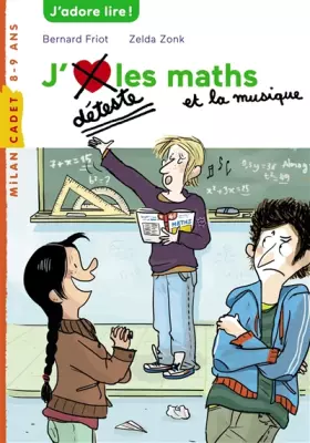 Couverture du produit · Histoires à la carte, Tome 07: J'aime / Je déteste les maths et la musique