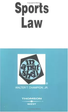 Couverture du produit · Sports Law in a Nutshell (Nutshell Series)
