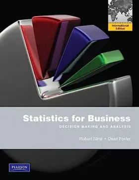 Couverture du produit · Statistics for Business: Decision Making and Analysis