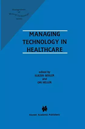 Couverture du produit · Managing Technology in Healthcare (Management of Medical Technology, 1)