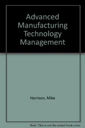 Couverture du produit · Advanced Manufacturing Technology Management