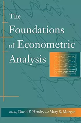 Couverture du produit · The Foundations of Econometric Analysis
