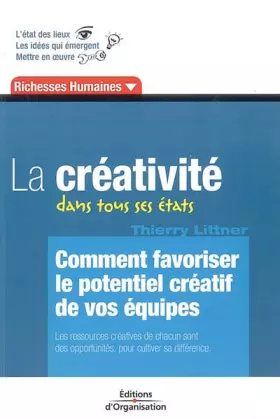 Couverture du produit · La Créativité dans tous ses états : Comment favoriser le potentiel créatif de vos équipes