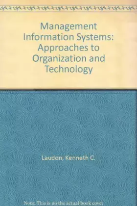 Couverture du produit · Management Information Systems: Approaches to Organization and Technology