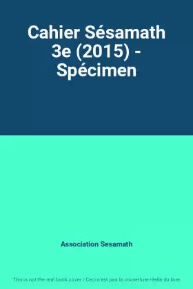 Couverture du produit · Cahier Sésamath 3e (2015) - Spécimen