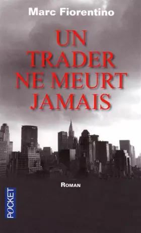 Couverture du produit · Un trader ne meurt jamais