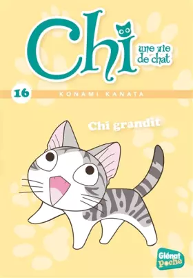 Couverture du produit · Chi - Poche - Tome 16: Chi grandit