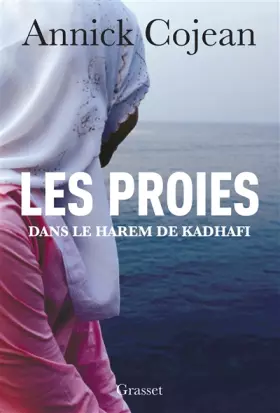 Couverture du produit · Les proies: Dans le Harem de Khadafi