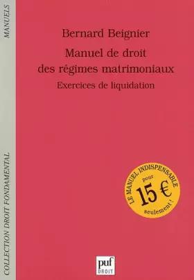 Couverture du produit · Manuel de droit des régimes matrimoniaux : Exercices de liquidation