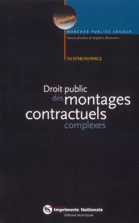 Couverture du produit · Droit public des montages contractuels complexes