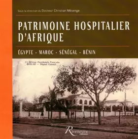 Couverture du produit · Patrimoine hospitalier d'Afrique