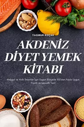 Couverture du produit · Akdenİz Dİyet Yemek Kİtabi (Turkish Edition)