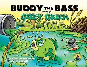 Couverture du produit · Buddy the Bass and the Gooey Green Slime (Paperback)