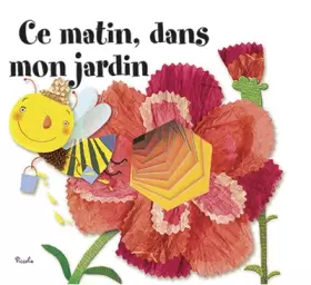 Couverture du produit · Ce matin, dans mon jardin