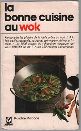 Couverture du produit · LA BONNE CUISINE AU WOK