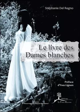 Couverture du produit · Le livre des Dames blanches