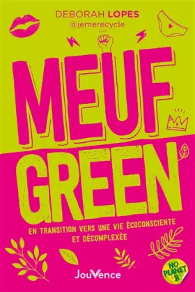 Couverture du produit · Meuf green: En transition vers une vie écoconsciente et décomplexée