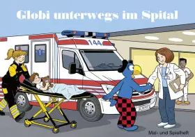 Couverture du produit · Globi Malheft unterwegs im Spital