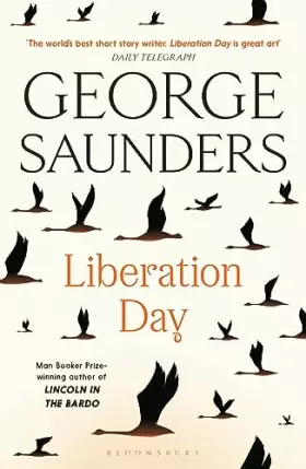 Couverture du produit · Liberation Day: From ‘the world’s best short story writer’ (The Telegraph) and winner of the Man Booker Prize