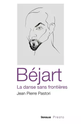 Couverture du produit · Bejart, la danse sans frontieres